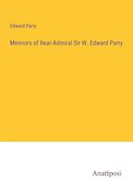 Memoirs of Rear-Admiral Sir W. Edward Parry