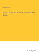 Notes, Critical and Practical, on the Book of Judges