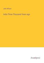 India Three Thousand Years ago