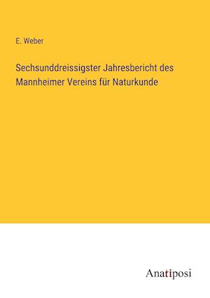 Sechsunddreissigster Jahresbericht des Mannheimer Vereins für Naturkunde