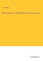 Memorandum on the Buddhist Caves at Junnar