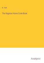 The Hygeian Home Cook-Book