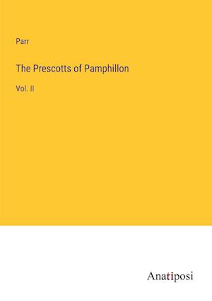 The Prescotts of Pamphillon