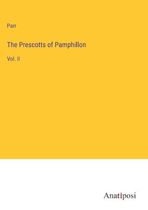 The Prescotts of Pamphillon