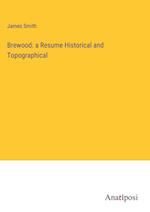 Brewood: a Resume Historical and Topographical