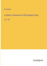 A Select Collection of Old English Plays