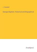Georgia Baptists: Historical and Biographical