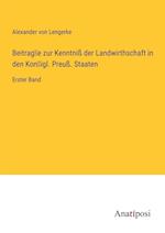 Beitrag¿e zur Kenntniß der Landwirthschaft in den Kon¿igl. Preuß. Staaten