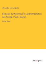 Beitrag¿e zur Kenntniß der Landwirthschaft in den Kon¿igl. Preuß. Staaten