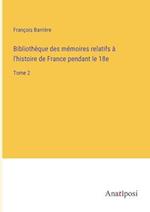 Bibliothèque des mémoires relatifs à l'histoire de France pendant le 18e