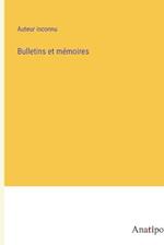 Bulletins et mémoires