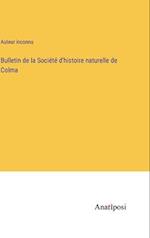 Bulletin de la Société d'histoire naturelle de Colma