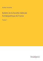 Bulletin de la Socie¿te¿ me¿dicale hom¿opathique de France