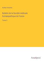 Bulletin de la Socie¿te¿ me¿dicale hom¿opathique de France