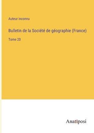 Bulletin de la Société de géographie (France)