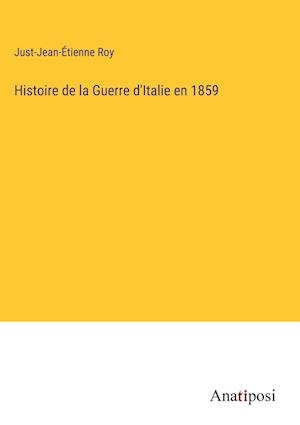 Histoire de la Guerre d'Italie en 1859