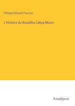 L'Histoire du Bouddha Cakya-Mouni