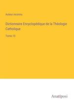 Dictionnaire Encyclopédique de la Théologie Catholique