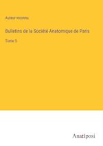 Bulletins de la Société Anatomique de Paris