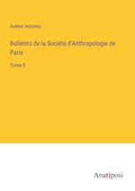 Bulletins de la Socie¿te¿ d'Anthropologie de Paris