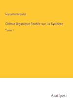 Chimie Organique Fonde¿e sur La Synthe¿se