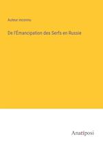 De l'Émancipation des Serfs en Russie