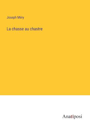 La chasse au chastre