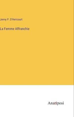 La Femme Affranchie