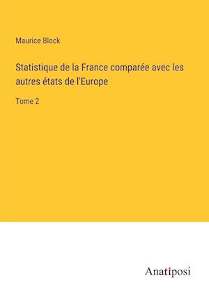 Statistique de la France compare¿e avec les autres e¿tats de l'Europe