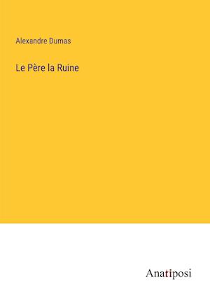 Le Père la Ruine