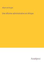 Une réforme administrative en Afrique