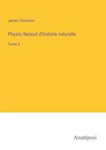 Physis; Receuil d'histoire naturelle