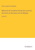 Mémoires de l'Académie Royale des sciences, des lettres et des beaux-arts de Belgique