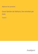 Cours familier de littérture; Une entretien par mois