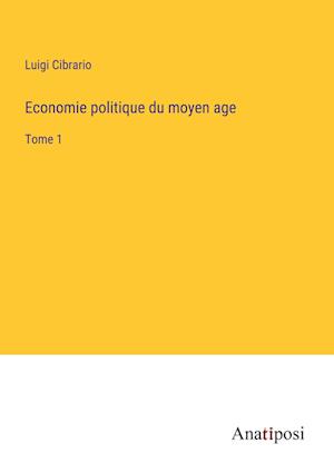 Economie politique du moyen age