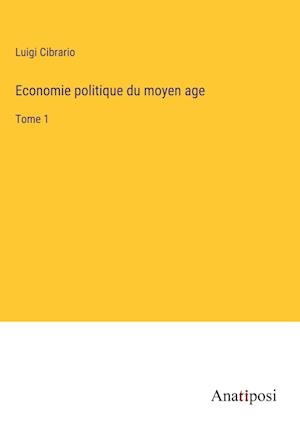 Economie politique du moyen age