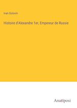 Histoire d'Alexandre 1er, Empereur de Russie