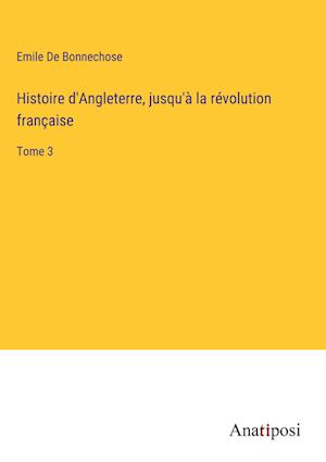 Histoire d'Angleterre, jusqu'à la révolution française