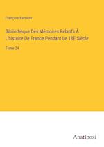 Bibliothèque Des Mémoires Relatifs À L'histoire De France Pendant Le 18E Siècle