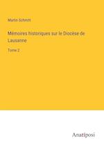 Mémoires historiques sur le Diocèse de Lausanne