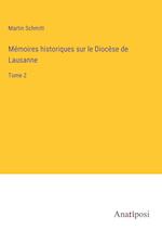 Mémoires historiques sur le Diocèse de Lausanne