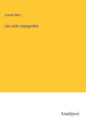 Les nuits espagnoles