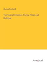 The Young Declaimer, Poetry, Prose and Dialogue