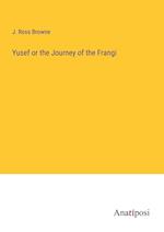 Yusef or the Journey of the Frangi