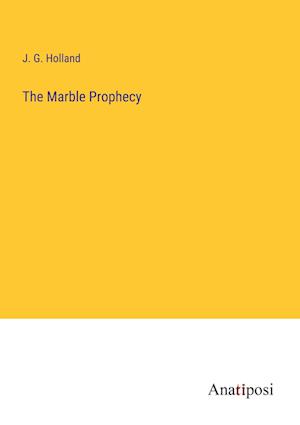 The Marble Prophecy