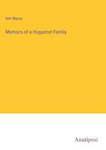 Memoirs of a Huguenot Family