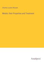 Metals: their Properties and Treatment