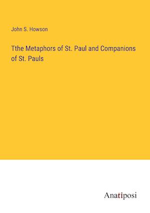 Tthe Metaphors of St. Paul and Companions of St. Pauls