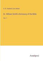 Dr. William Smith's Dictionary of the Bible
