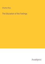 The Education of the Feelings